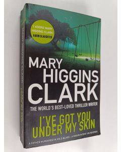 Kirjailijan Mary Higgins Clark käytetty kirja I've Got You Under My Skin