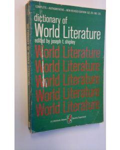 Tekijän Joseph T. Shipley  käytetty kirja Dictionary of World Literature