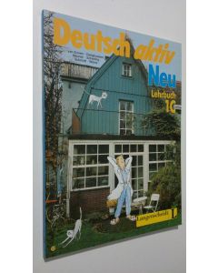 käytetty kirja Deutsch aktiv neu : Lehrbuch 1C (ERINOMAINEN)
