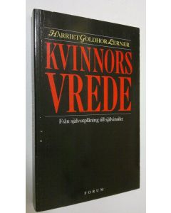 Kirjailijan Harriet Goldhor Lerner käytetty kirja Kvinnors vrede : från självutplåning till självinsikt