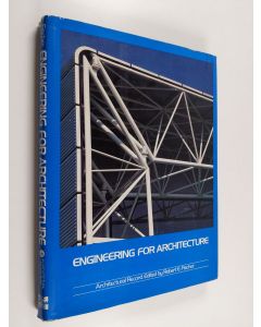 Kirjailijan Robert E. Fischer käytetty kirja Engineering for architecture