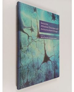 Kirjailijan Bettina Schmitz & Michael R. Trimble käytetty kirja Seizures, Affective Disorders and Anticonvulsant Drugs