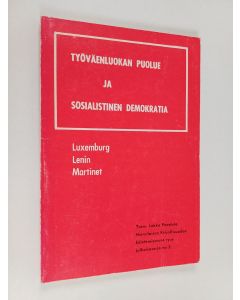käytetty kirja Työväenluokan puolue ja sosialistinen demokratia
