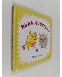 Kirjailijan Stina Wirsen käytetty kirja Kuka suuttuu?