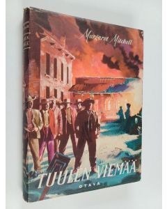 Kirjailijan Margaret Mitchell käytetty kirja Tuulen viemää : romaani Kolmas nide