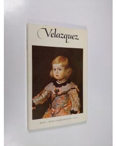 Kirjailijan Margaretta Salinger käytetty kirja Diego Velasquez (1599-1660)
