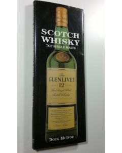 Kirjailijan Doug McIvor käytetty kirja Scotch Whisky - Top Single Malts