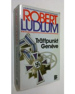 Kirjailijan Robert Ludlum käytetty kirja Träffpunkt Geneve