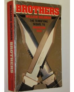 Kirjailijan William Coldman käytetty kirja Brothers - The terrifying sequal to Marathon man