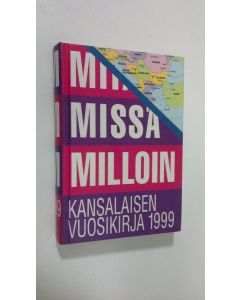 käytetty kirja Mitä Missä Millloin 1999