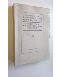 käytetty kirja Suomen muinaismuistoyhdistyksen aikakauskirja 60