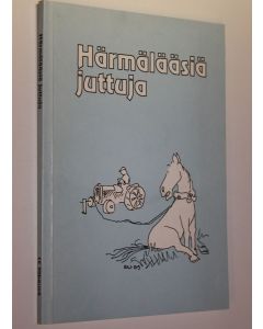 Tekijän Simo ym. Perämäki  käytetty kirja Härmälääsiä juttuja