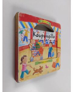 Kirjailijan Terhi Raumonen & Frank Endersby ym. käytetty kirja Kaupungilla - opetellaan vastakohtia