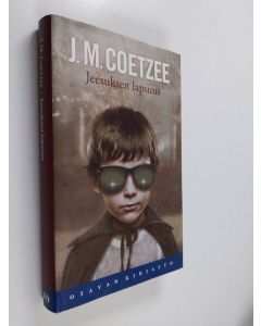 Kirjailijan J. M. Coetzee käytetty kirja Jeesuksen lapsuus