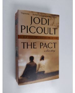Kirjailijan Jodi Picoult käytetty kirja The Pact : A Love Story