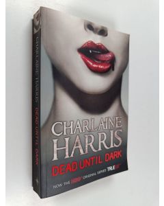 Kirjailijan Charlaine Harris käytetty kirja Dead until dark