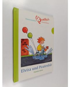 Kirjailijan Daniela Kulot käytetty kirja Elvira und Piratenbär
