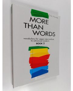 Kirjailijan Jeremy Harmer käytetty kirja More than words : vocabulary for upper intermediate to advanced students Book 2