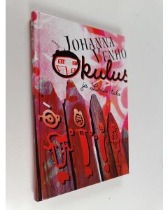 Kirjailijan Johanna Venho käytetty kirja Okulus ja Livian talo