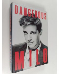 Kirjailijan Milo Yiannopoulos käytetty kirja Dangerous