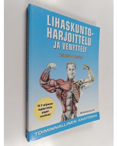 Kirjailijan Frederic Delavier käytetty kirja Lihaskuntoharjoittelu ja venyttely