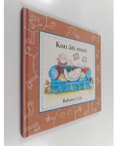 Kirjailijan Babette Cole käytetty kirja Kun äiti muni