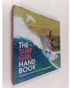 Kirjailijan Louise Searle käytetty kirja The Surf Girl Handbook - The Essential Guide for Surf Chicks Everywhere