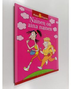 Kirjailijan Sari Luhtanen & Tiina Paju käytetty kirja Nainen on aina nainen