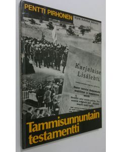 Kirjailijan Pentti Pirhonen käytetty kirja Tammisunnuntain testamentti