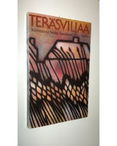 Tekijän Saska Saarikoski käytetty kirja Teräsviljaa : nuorten kirjoittajien proosaa Tammen ja City-lehden kilpailusta