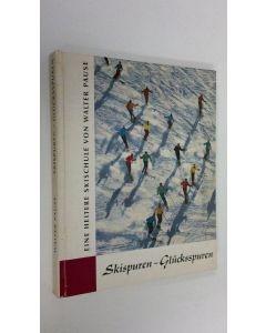 Kirjailijan Claus Arnold käytetty kirja Skispuren - Glucksspuren