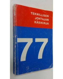 Kirjailijan Simo Rohunen käytetty kirja Teknillisen johtajan käsikirja 1977