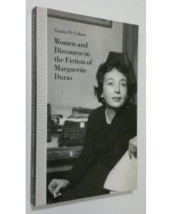 Kirjailijan Susan D. Cohen käytetty kirja Women and Discourse in the Fiction of Marguerite Duras : love, legends, language