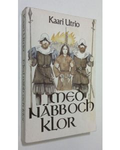 Kirjailijan Kaari Utrio käytetty kirja Med näbb och klor