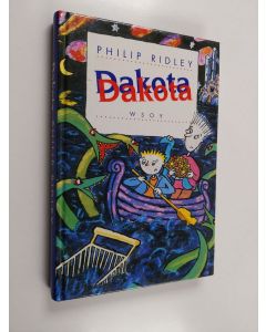 Kirjailijan Philip Ridley käytetty kirja Dakota