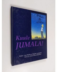 Kirjailijan Lars-Martin Lundquist & Birgitta Lundquist käytetty kirja Kuule jumala!