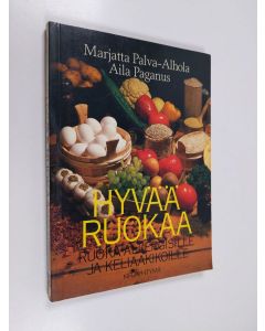 Kirjailijan Marjatta Palva-Alhola käytetty kirja Hyvää ruokaa ruoka-allergisille ja keliaakikoille