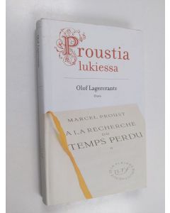 Kirjailijan Olof Lagercrantz käytetty kirja Proustia lukiessa