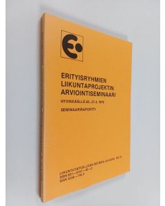 käytetty kirja Erityisryhmien liikuntaprojektin arviointiseminaari
