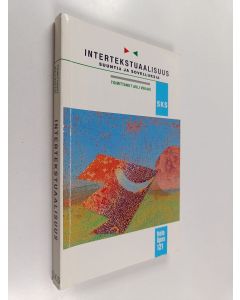 käytetty kirja Intertekstuaalisuus : suuntia ja sovelluksia