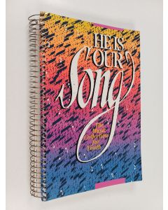 käytetty teos He Is Our Song: The Music Collection for Youth