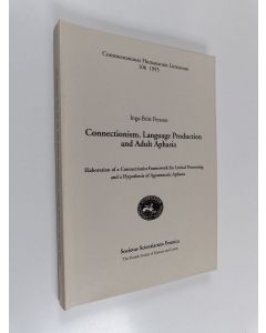 Kirjailijan Inga-Britt Persson käytetty kirja Connectionism, language, production and adult aphasia : elaboration of a connectionist framework for lexical processing and a hypothesis of agrammatic aphasia