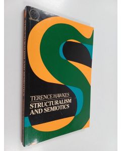 Kirjailijan Terence Hawkes käytetty kirja Structuralism & semiotics