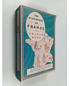 Kirjailijan Graham Robb käytetty kirja The discovery of France