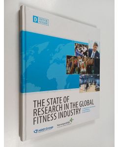 Kirjailijan Jan Middelkamp & Johan Steenbergen ym. uusi kirja The state of research in the global fitness industry (UUSI)