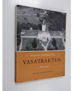 Kirjailijan Helmer Smeds käytetty kirja Svenska Österbotten : Vasatraktens kust- och skärgårdskommuner