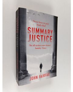 Kirjailijan John Fairfax käytetty kirja Summary justice