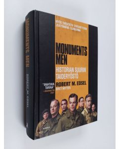 Kirjailijan Robert M. Edsel käytetty kirja Monuments Men : historian suurin taideryöstö