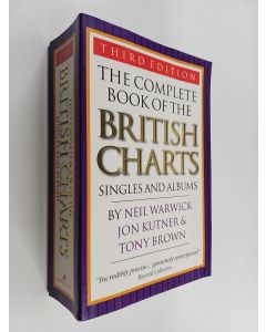 Kirjailijan Tony Brown & Jon Kutner ym. käytetty kirja The Complete Book of the British Charts : Singles & Albums