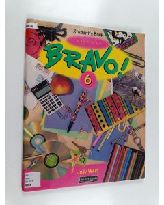 Kirjailijan Judy West & C.J. Moore käytetty teos Bravo ! 6 - Pupil's Book